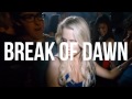 Break of Dawn - Kanye West, Kid Cudi, Lady Gaga, Rihanna, Lorde
