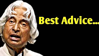 Best Advice by APJ Abdul Kalam || Best Motivation|| #inspiration WhatsApp status Quotes