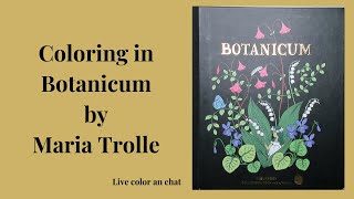 Coloring in Botanicum by Maria Trolle with Pablo pencils