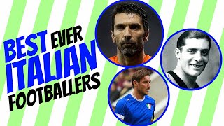 Best Italian Football Players In History