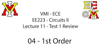 EE223 - 11 Test 1 Review - 04 1st Order