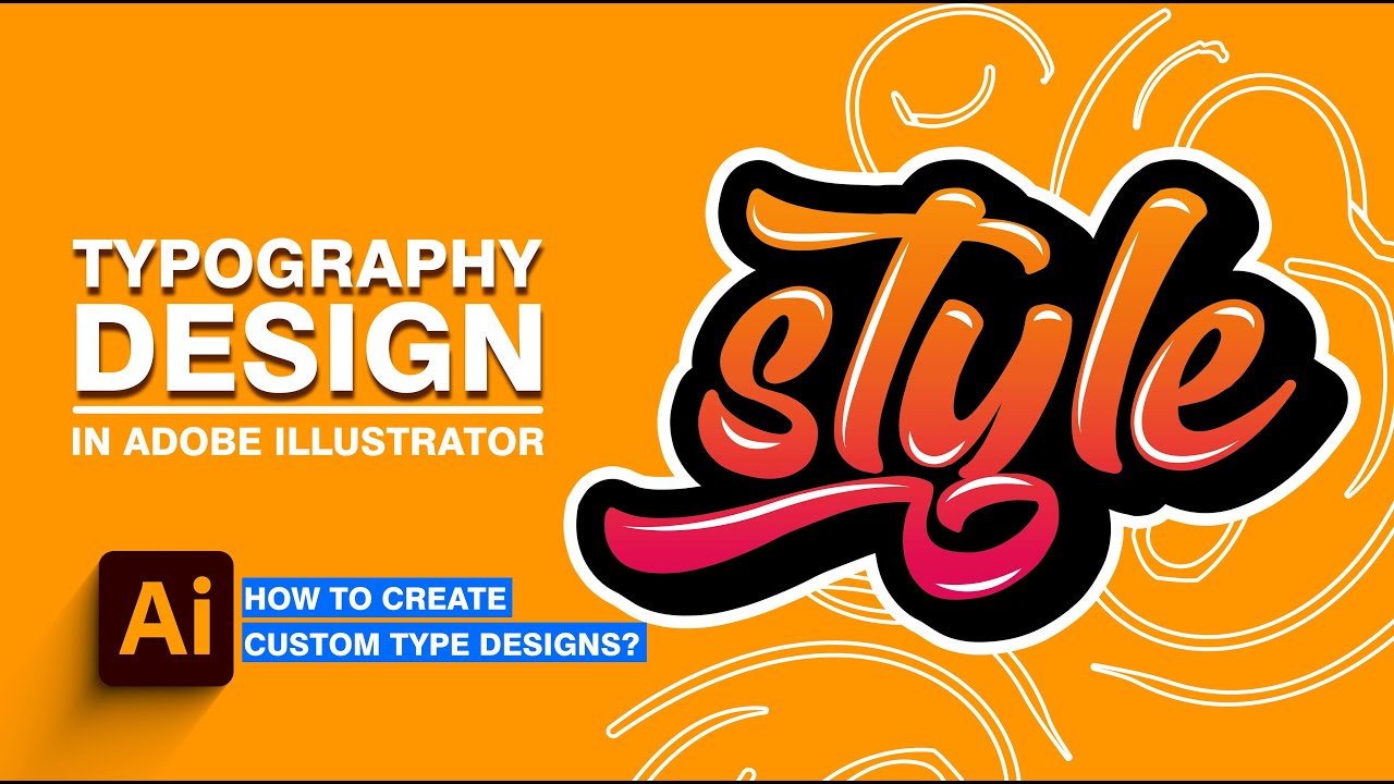 Typography In Adobe Illustrator: Creating Custom Type Designs - YouTube