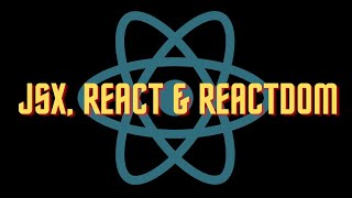 Modern React Tutorials - JSX, React and ReactDOM