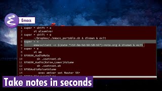 Org-mode - Take notes in seconds using emacsclient