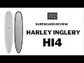 Harley Ingleby HI4 Surfboard Review: Transforming Surfing Experience by Charlie