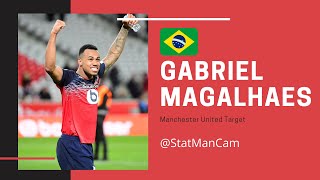 GABRIEL MAGALHAES ANALYSIS: How He Can Improve UNITED!!