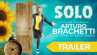 SOLO | Arturo Brachetti - Trailer 2019 (ENG)