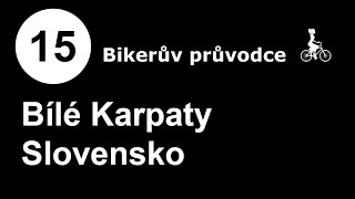 15 - Cyklobludišťák - Bílé Karpaty