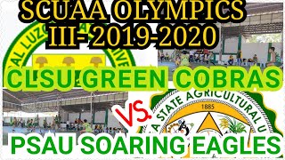 CLSU GREEN COBRAS VS. PSAU SOARING EAGLES | SCUAA OLYMPICS 2019-2020