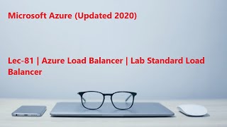 Lec-81 Azure in Hindi 103 & 104 - Azure Load Balancer - Lab Standard Load Balancer