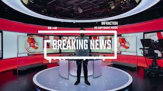 News Tv Broadcast Intro by Infraction [No Copyright Music] / Breaking News