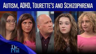 Autism, ADHD, Tourette’s and Schizophrenia: Mental Health on 'Dr. Phil' | COMPILATION | Dr. Phil