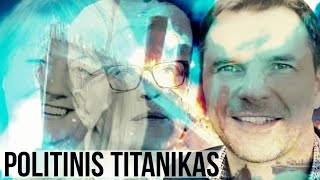 Titanikas. Šarūnas Andriukaitis Sutkus