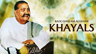 Bade Ghulam Ali Khan Khayals | Khyal | Chhand De Mora | Binati Ka Kariye | Indian Classical Music