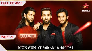 Tej ne bola Janhvi se jhoot! | Part 1 | S1 | Ep.318 | Ishqbaaz