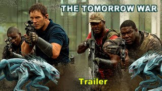 THE TOMORROW WAR Trailer (2021)