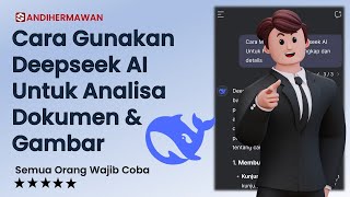 5 Cara Cepat \u0026 Mudah Menggunakan Deepseek AI Untuk Analisa Dokumen \u0026 Gambar