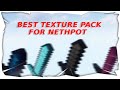 Top 5 Best Texture Pack For Nethpot