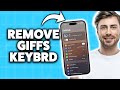 How to Remove Gifs from iPhone Keyboard 2026 (Step-By-Step Tutorial)