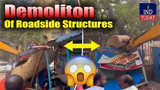 Demolition of Roadside Structures at Sundarayya Park | IND Today