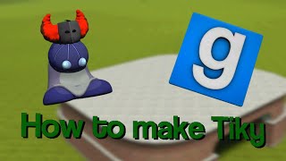 How to make Tiky from Friday night funkin in Garry's mod (Garry's mod Education)