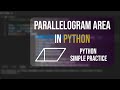 Parallelogram area in python | Python simple practice