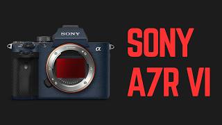 Sony A7R VI Release Date Confirmed? Everything We Know About Sony’s 2026 Flagship