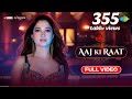 Aaj Ki Raat -Full Song | Tamannaah Rajkummar Sachin-Jigar Madhubanti Divya Amitabh 11 Days Income