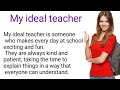 My Ideal Teacher | Improve Your English | Learning English Speaking | Level 1 | Listen and Practice