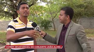 Família procura por homem desaparecido - Cidade Alerta