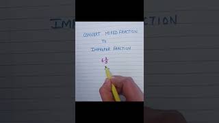 Convert Mixed Fraction to Improper Fraction #maths #ytshorts #mathsshorts #fraction #convert #viral