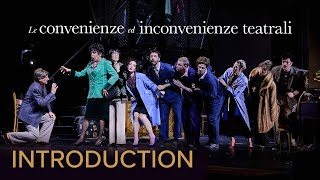 An introduction to LE CONVENIENZE ED INCONVENIENZE TEATRALI Donizetti – Wexford Festival Opera