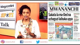 MCL MAGAZETINI, JUNI 03,2019: SAKATA LA MA-DED NA UCHAGUZI LAIBUKA UPYA