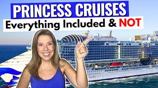 PRINCESS CRUISES!! What’s Included & What’s Extra