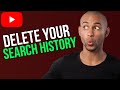 How To Delete Search History On YouTube - A to Z