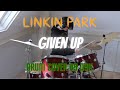 Given Up - Linkin Park | Drum Cover By Dyk