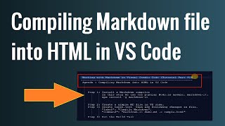 Compiling Markdown into HTML in Visual Studio Code