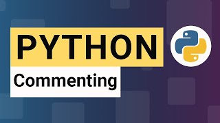 Python Tutorial 06: Commenting - Best Practices & Examples