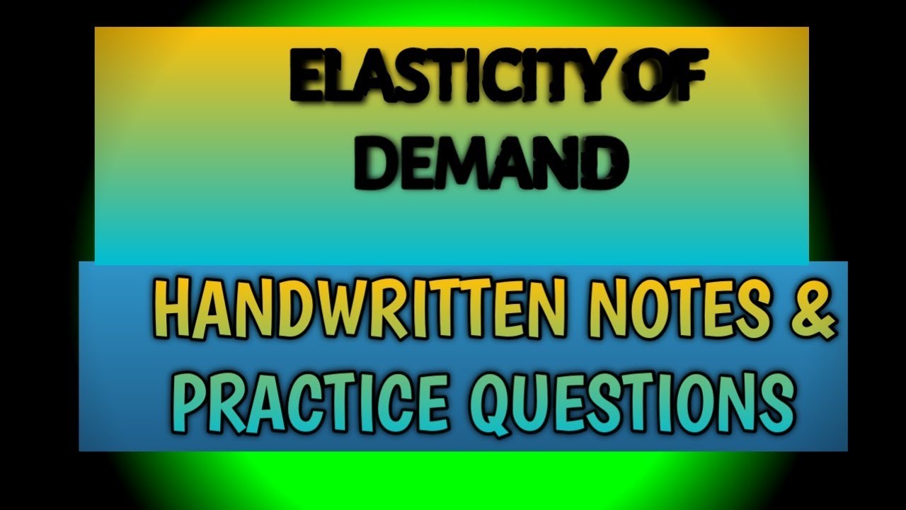 Class 11 MICROECONOMICS| ELASTICITY OF DEMAND| Handwritten Notes And ...