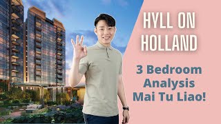 Should You Buy Or Sell A 3 Bedroom Unit In Hyll On Holland? | Project Analysis Series | Kenny Yeo