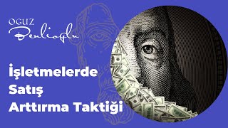 İşletmelerde Satış Arttırma Taktiği