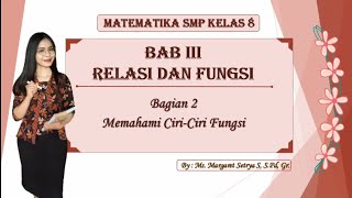 RELASI DAN FUNGSI (2) - Memahami Ciri-Ciri Fungsi