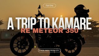 A Trip to Kamare Valley | Part 1 | Royal Enfield Meteor 350 Vlog | DJI Action Pro | 4K UHD