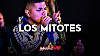 Marca MP - Los Mitotes (Corridos 2023)