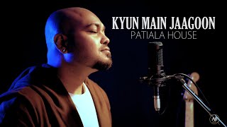 Kyun Main Jagoon unplugged, Akshay Kumar, Patiala House, Amarabha Banerjee