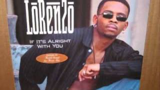 Lorenzo-if its alright wih you produced by and feat Keith Sweat