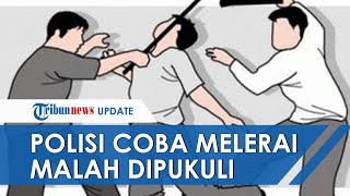 Polisi Mencoba Lerai Perkelahian Antara Oknum TNI AL dan Warga, Ikut Jadi Sasaran Pemukulan