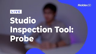 Moldex3D Europe Live | Studio Inspection Tool: Probe