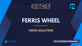 Ferris Wheel | Video Solution | CSES Problemset | Sorting and Searching