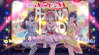 スクスタMV - Dream Land! Dream World! (A・ZU・NA)